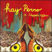 Hay Perro : A Stepper's Affair